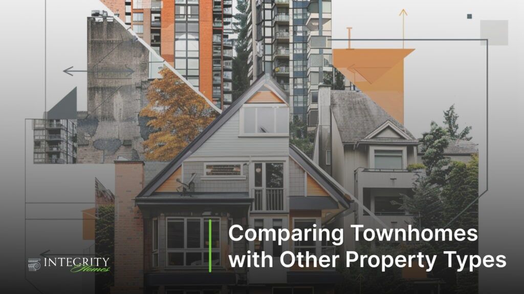 Comparing Townhomes with Other Property Types