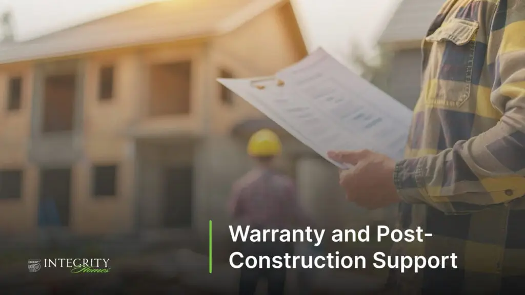 Warranty and Post-Construction Support