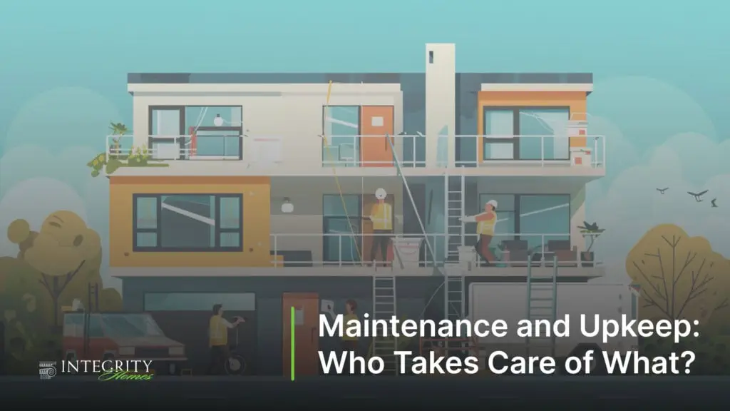 Maintenance and Upkeep: Who Takes Care of What?