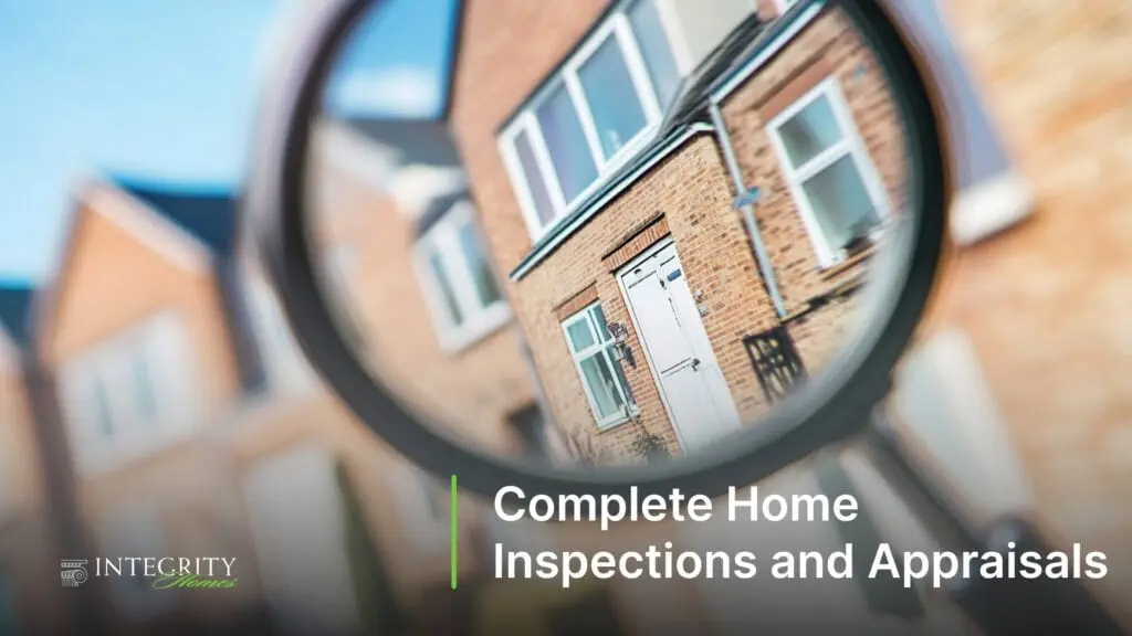 Complete Home Inspections and Appraisals