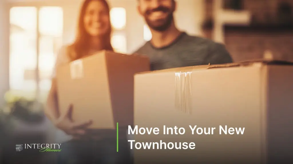 Move Into Your New Townhouse