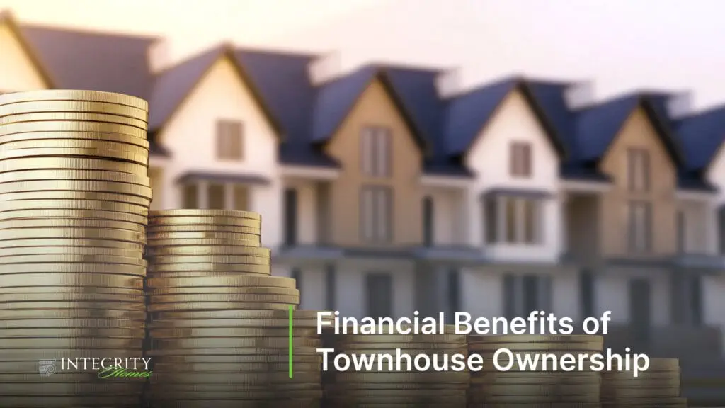 Financial Benefits of Townhouse Ownership