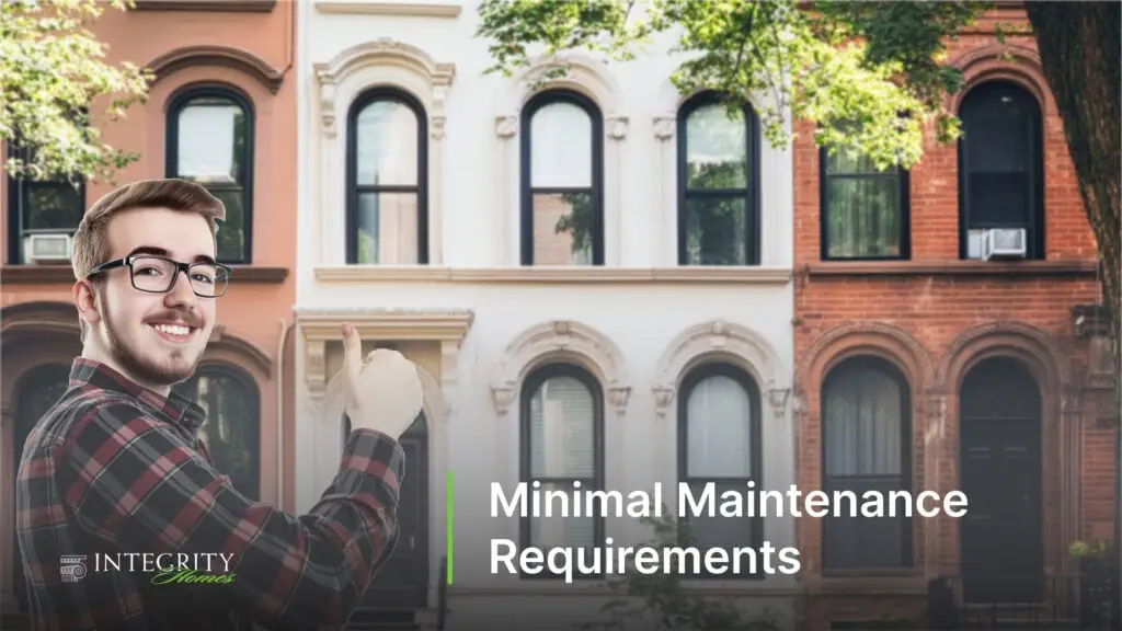 Minimal Maintenance Requirements