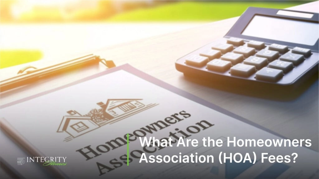 What Are the Homeowners Association (HOA) Fees?