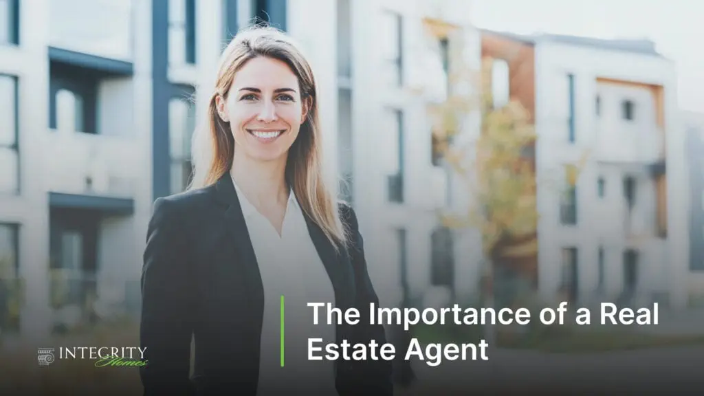The Importance of a Real Estate Agent